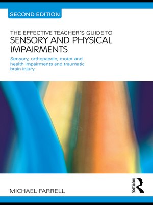 cover image of The Effective Teacher's Guide to Sensory and Physical Impairments